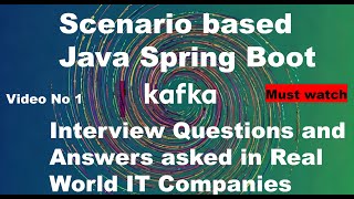 Download the video "Scenario based Java Spring Boot Kafka Interview Questions and Answers | Kafka Real-World Scenarios"