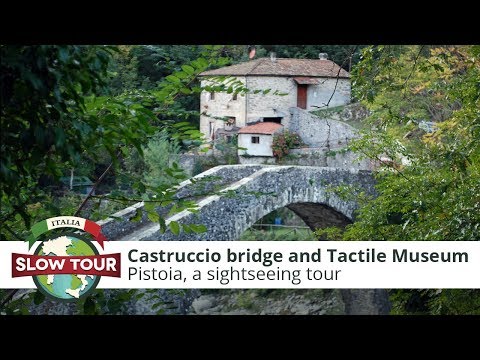 Pistoia: Castruccio bridge and the tactile museum | Italia Slow Tour