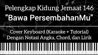 Download lagu PKJ 146 Bawa Persembahanmu Cover Keyboard... mp3