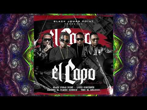 EL CAPO REMIX  - Black Jonas Point x Secreto El  Famoso Biberon x Lapiz Conciente x Teno El Melodico