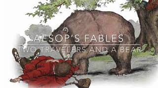 Aesop’s Fables Two Travelers and a Bear