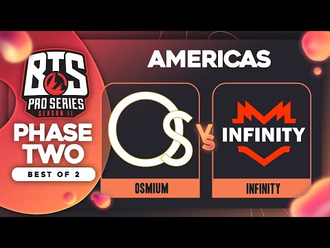 Osmium vs Infinity Game 2 - BTS Pro Series 11 AM: Groups w/ rkryptic & neph