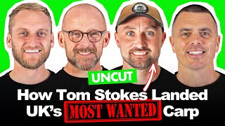 UNCUT #021: Tom Stokes & UK's Most Wanted Carp