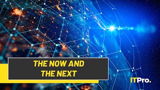 ITPro Live: The now and the next
