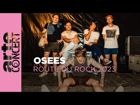 Osees - La Route du Rock 2023 – ARTE Concert