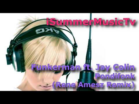 Funkerman ft. Jay Colin - Pondifonk (Rene Amesz Remix)