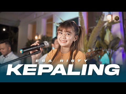 ESA RISTY - KEPALING (Official Music Video ) Welas isun kepaling-paling