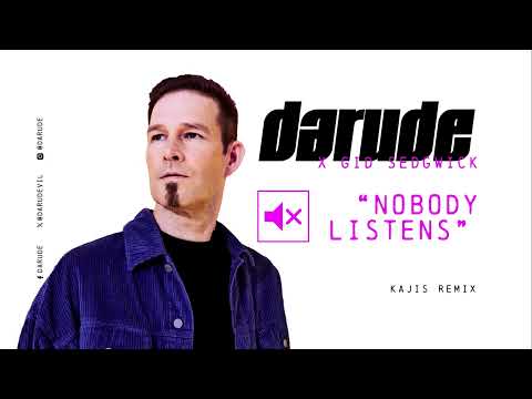 Darude x Gid Sedgwick - Nobody Listens (Kajis Remix)