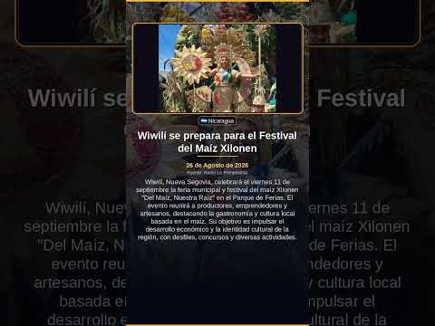 Wiwilí se prepara para el Festival del Maíz Xilonen