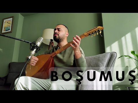 Baran AKIN - BOŞUMUŞ