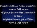 Drunk last night - Eli Young Band (Lyrics)
