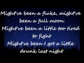 Drunk last night - Eli Young Band (Lyrics)