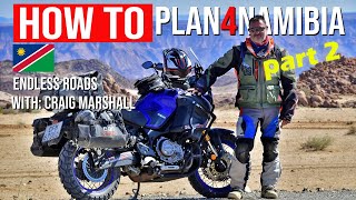 HOW to Plan for Namibia by Motorcycle: Endless Roads part 2, Motorcycle trip planning in Africa