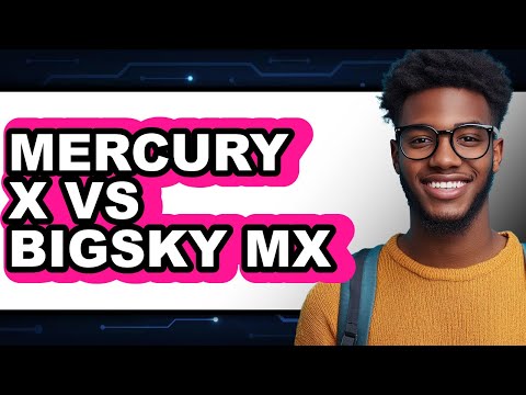Mercury X vs BigSky MX - 2025 Comparison