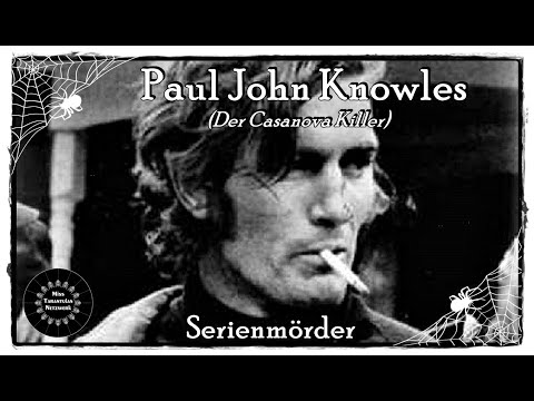 Der Casanova Killer | Paul John Knowles (Serienmörder) | True Crime - Dokumentation