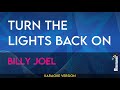 Turn The Lights Back On Billy Joel KARAOKE