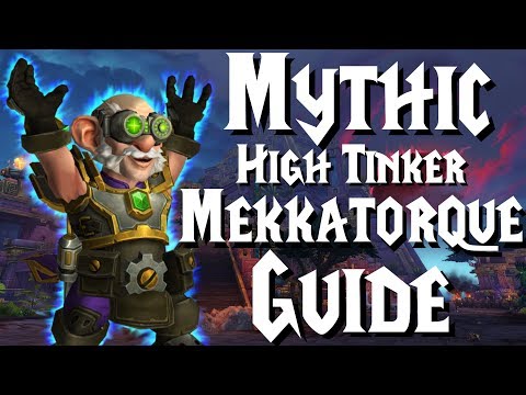 Mythic Mekkatorque - Guide | Battle of Dazar'Alor