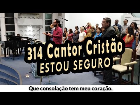 314 - Estou Seguro - Cantor Cristão