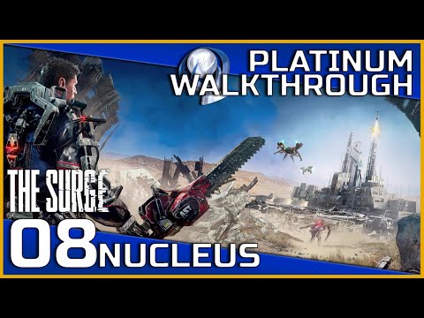 The Surge Full Platinum Walkthrough - 08 - Nucleus