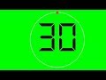 Green Screen 30 Seconds Digital Time Countdown - 30 Seconds Time Countdown - 30 Seconds Timer