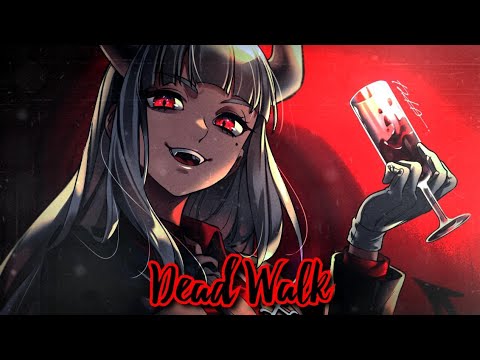 Nightcore - Dead Walk - (RedHook) (Lyrics)