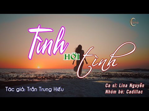 Tình hỡi tình - Lina Nguyễn