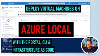 Deploy VMs on Azure Local with Portal, CLI & Infrastructure-as-Code (I