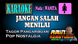 Download lagu JANGAN SALAH MENILAI || Tagor Pangaribuan || KARAOKE Nada WANITA mp3