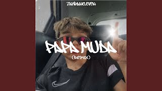 Download lagu Papa Muda (Remix) mp3 Download lagu Papa Muda (Remix) mp3