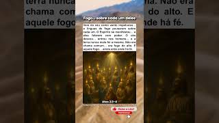 O Espírito Santo desceu como fogo – Atos 2:3-4