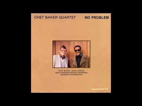 Chet Baker Quartet - No Problem (1980) Vinyl