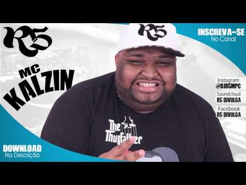 Mc Kalzin   Pra Comer Tem Que Mentir DJ GM