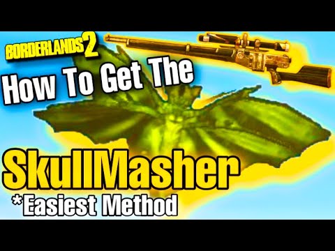 Borderlands 2 How To Get The SkullMasher *Easiest Method