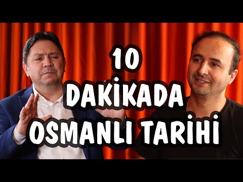 10 DAKİKADA OSMANLI TARİHİ