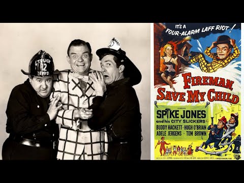 Fireman Save My Child (1954) Spike Jones & His City Slickers