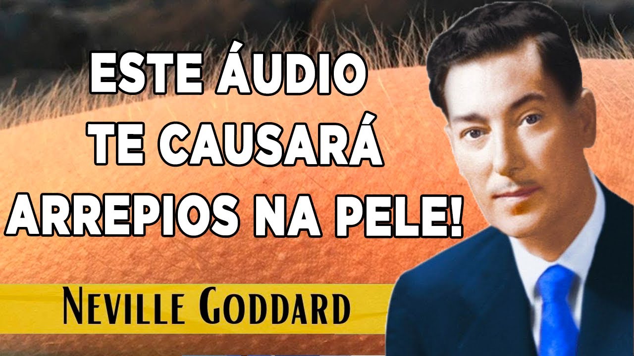 🏆🚀SE ESTE ÁUDIO ENTRA NA SUA VIDA NÃO É POR ACASO | NEVILLE GODDARD