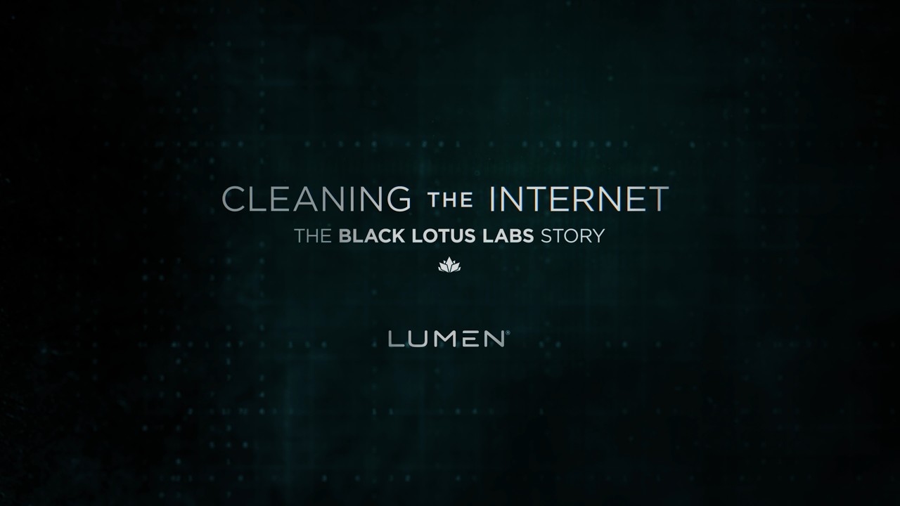 Cleaning the Internet: Black Lotus Labs Story | Lumen Technologies