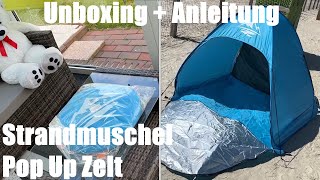Strandmuschel, Pop Up Zelt Instant Strandzelt Automatisches Strand Campingzelt Unboxing & Anleitung