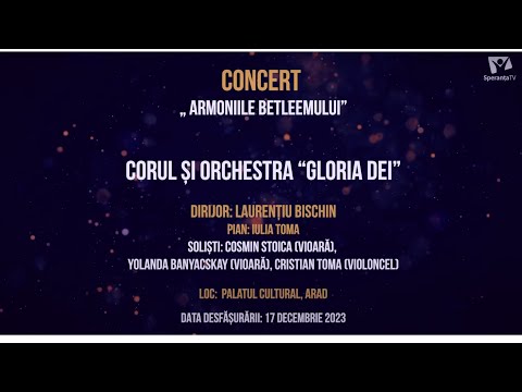Concert ARMONIILE BETLEEMULUI | Corul și Orchestra GLORIA DEI