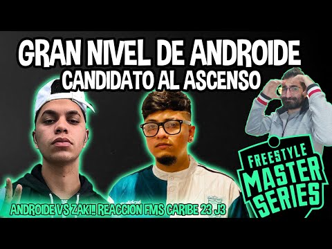 UNA GRATA SORPRESA "ZAKI VS ANDROIDE" #FMSCARIBE 2023 Jornada 3 (REACCION)