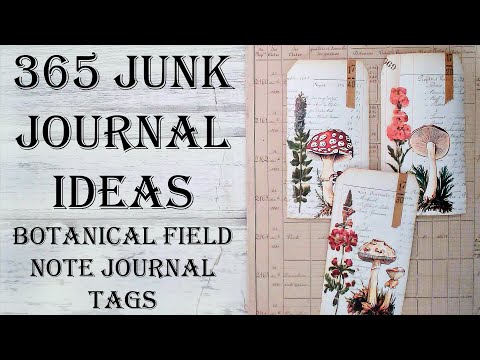 Day 138 of 365 Days of Junk Journal Ideas - How To Make Botanical Field Note Tags Mixed Media Art