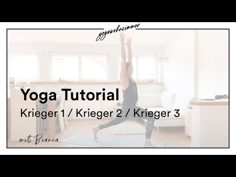 YOGA TUTORIAL - Krieger 1, 2 und 3