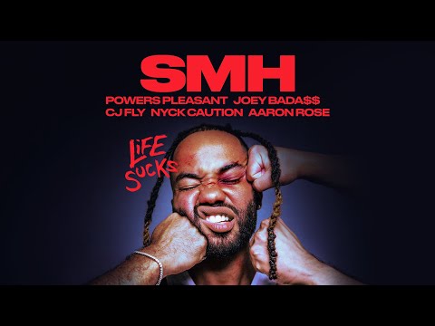 Powers Pleasant - SMH (Lyric Video) ft.  Joey Bada$$, Nyck Caution, CJ Fly, and Aaron Rose
