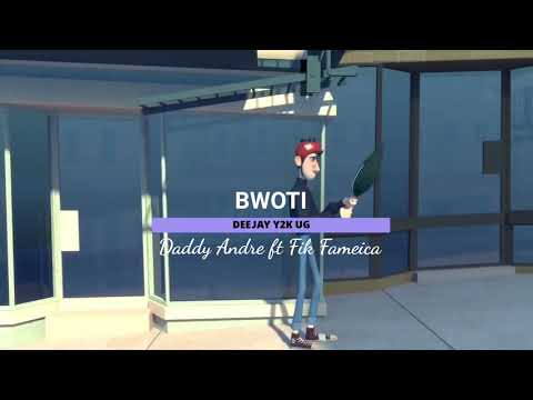 Daddy Andre ft Fik Fameica | Bwoti | official video. 2021 HD