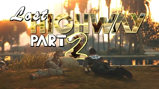'Lost Highway' Part 2 - GTAV Rockstar Editor Video (PC)