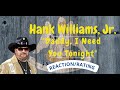 Hank Williams, Jr, -- Daddy, I Need You Tonight [REACTION]