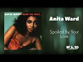 Anita Ward -  Spoiled By Your Love
