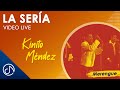 La SERÍA 😣 - Kinito Méndez, Fiesta Rengue [Video Live]