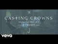 Casting Crowns - Nobody, Only Jesus Visual Album: Part 2 ft. Matthew West