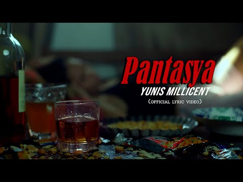 Yunis Millicent - Pantasya (Lyric Video)